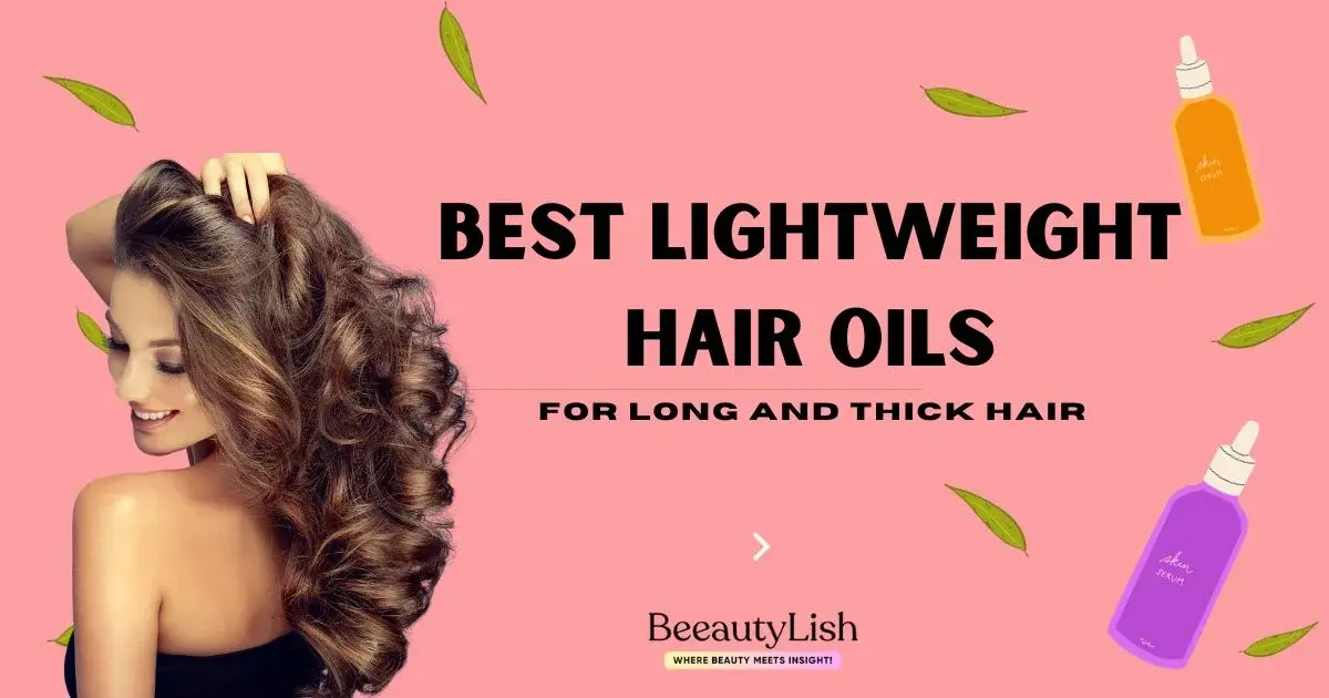 Lightweight Hair oils